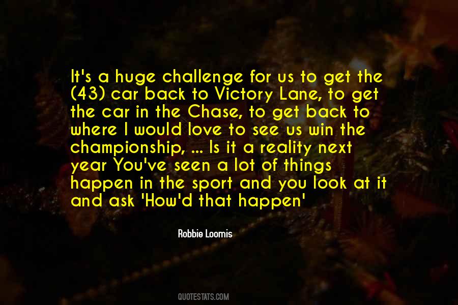Robbie Loomis Quotes #1795612 Robbie Loomis Quotes #1795612