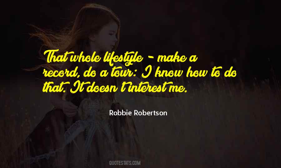 Robbie Robertson Quotes #1506795