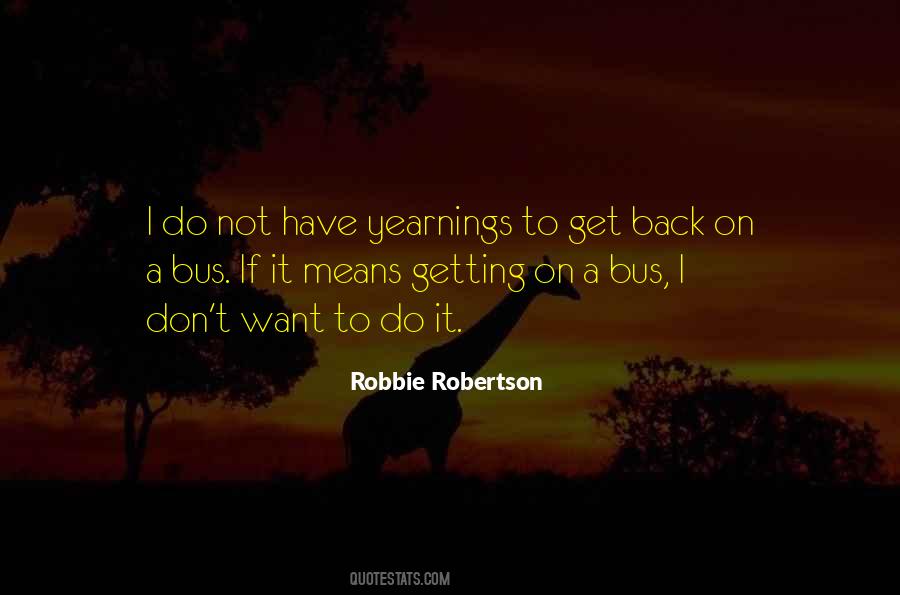 Robbie Robertson Quotes #442391