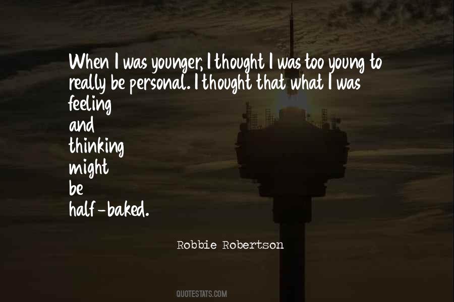 Robbie Robertson Quotes #799484