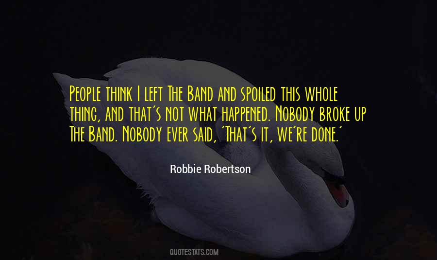 Robbie Robertson Quotes #873237