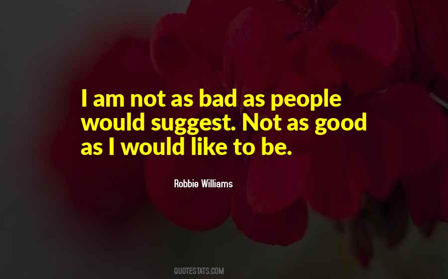 Robbie Williams Quotes #1081964