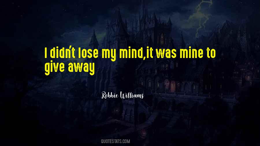 Robbie Williams Quotes #1560442 Robbie Williams Quotes #1560442