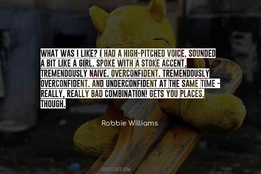 Robbie Williams Quotes #1854753 Robbie Williams Quotes #1854753