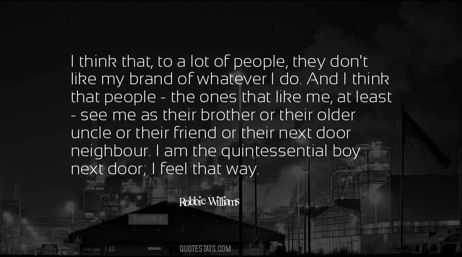 Robbie Williams Quotes #449615 Robbie Williams Quotes #449615