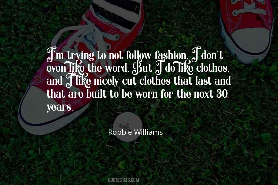 Robbie Williams Quotes #4677