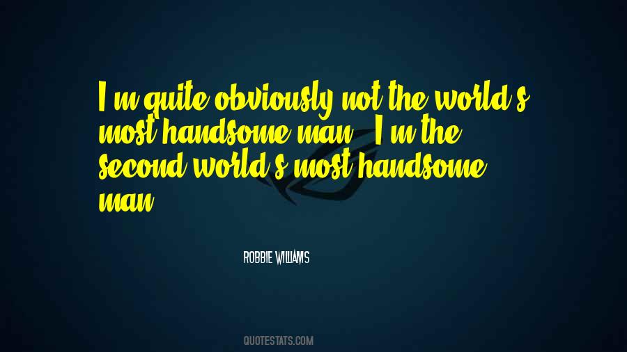 Robbie Williams Quotes #7462 Robbie Williams Quotes #7462