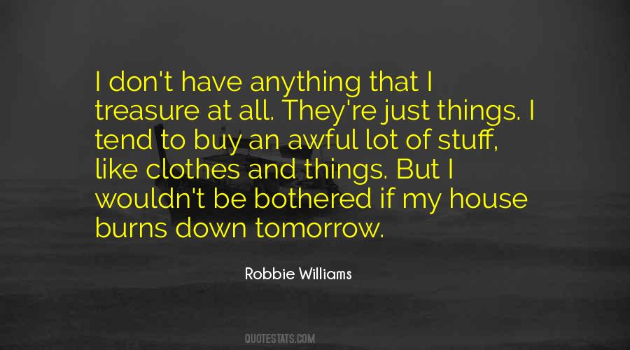 Robbie Williams Quotes #858524 Robbie Williams Quotes #858524