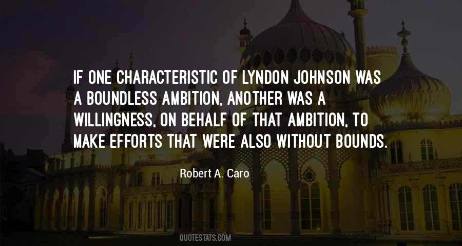 Robert A. Caro Quotes #1046739