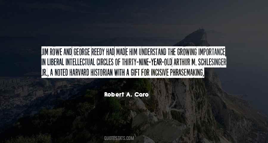 Robert A. Caro Quotes #1232589