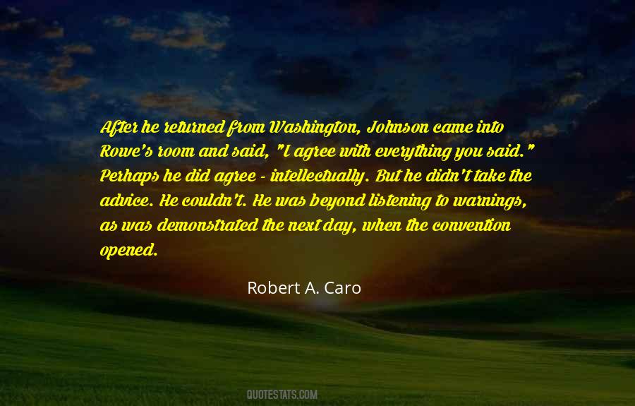 Robert A. Caro Quotes #128900