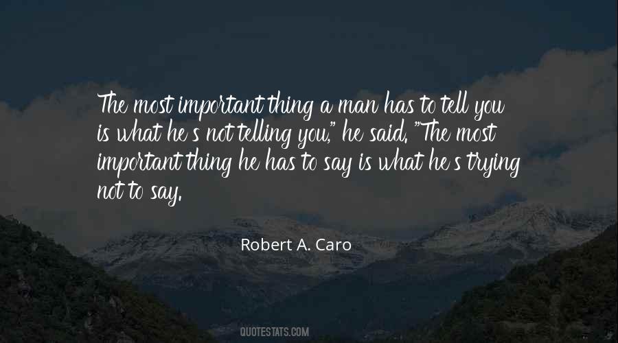 Robert A. Caro Quotes #1774527