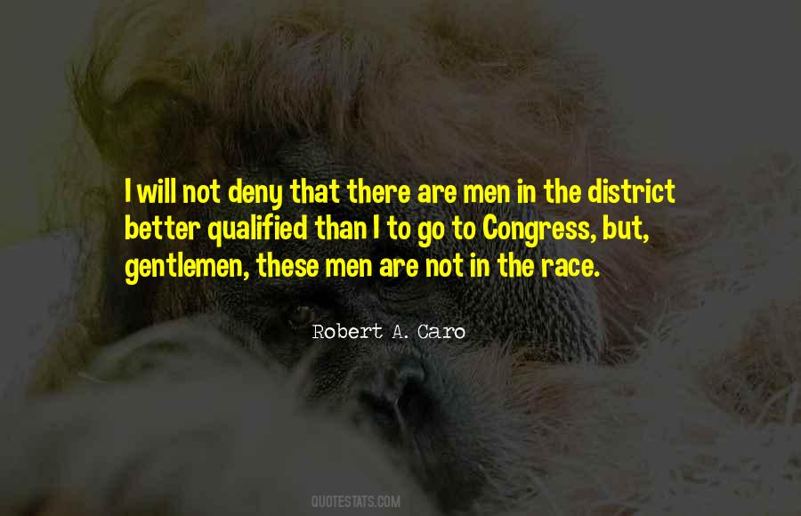 Robert A. Caro Quotes #191838