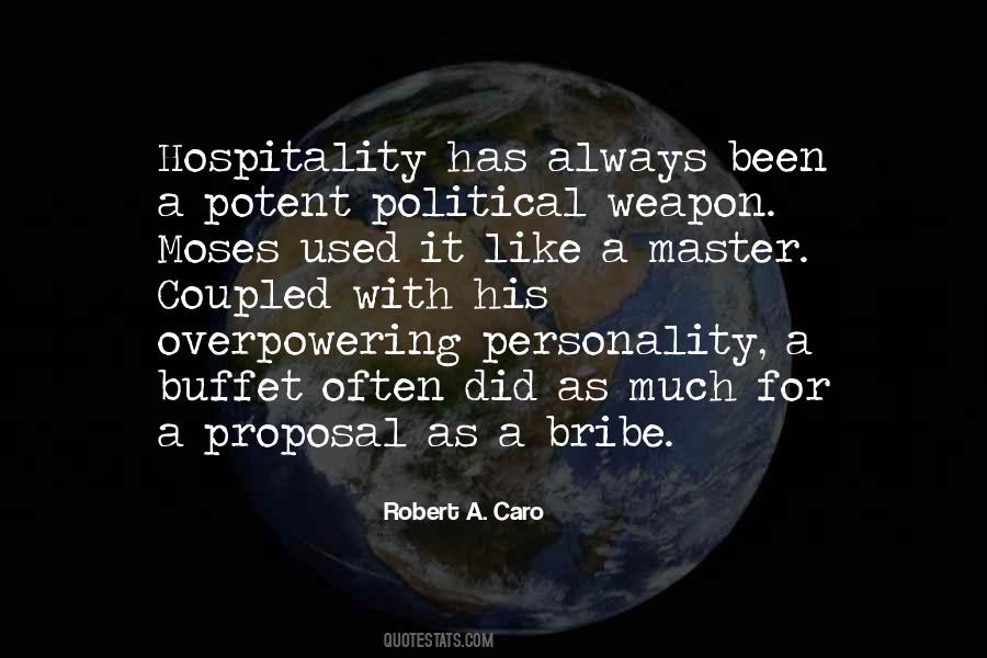 Robert A. Caro Quotes #775367