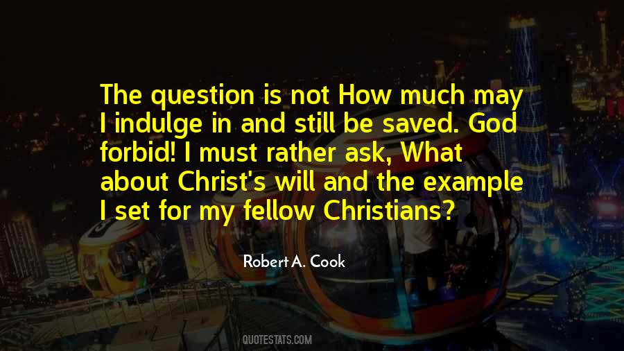 Robert A. Cook Quotes #997440