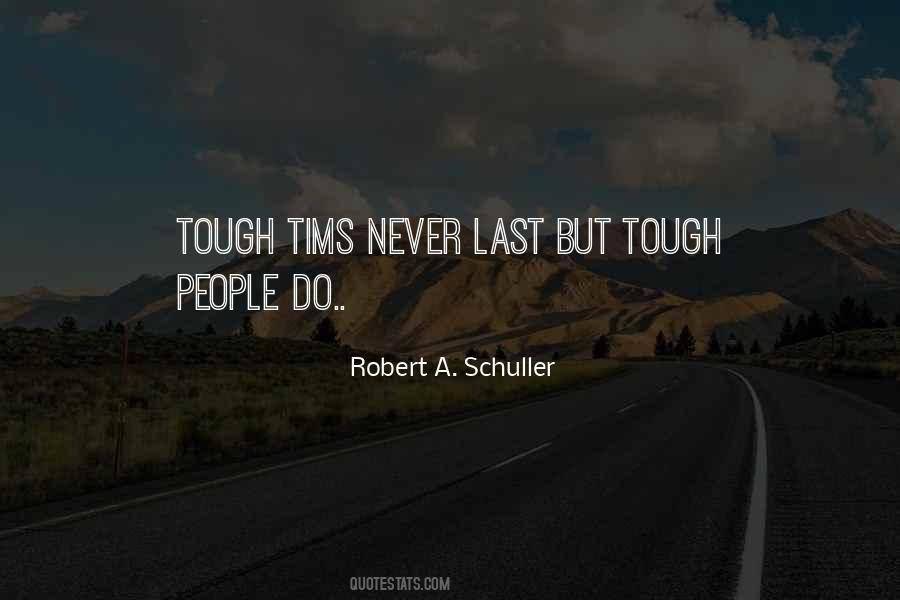 Robert A. Schuller Quotes #1197697