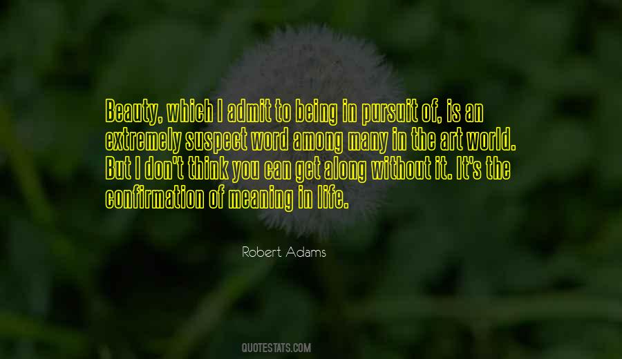 Robert Adams Quotes #1034221