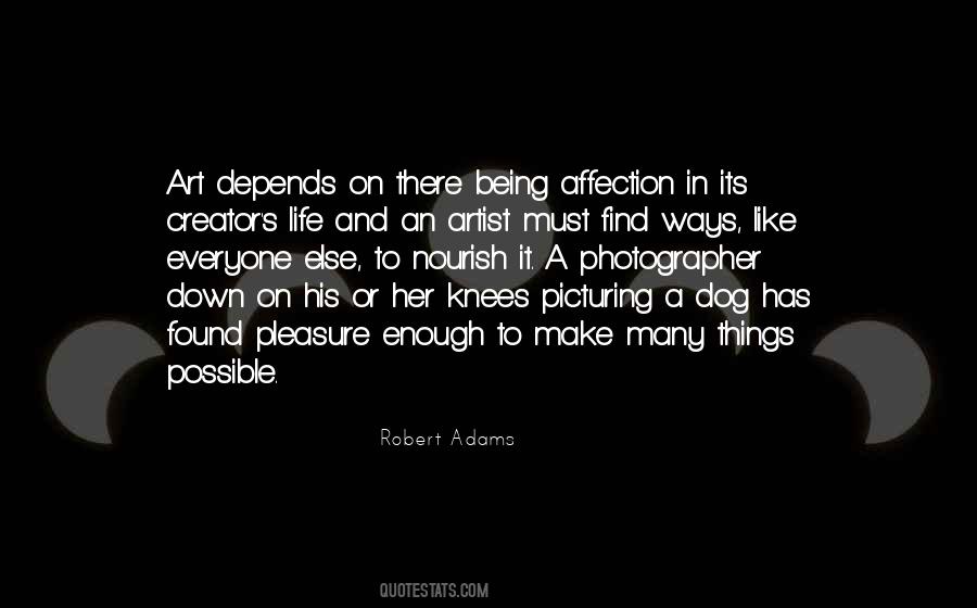Robert Adams Quotes #1603352