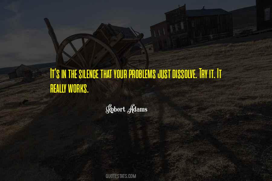 Robert Adams Quotes #1614101