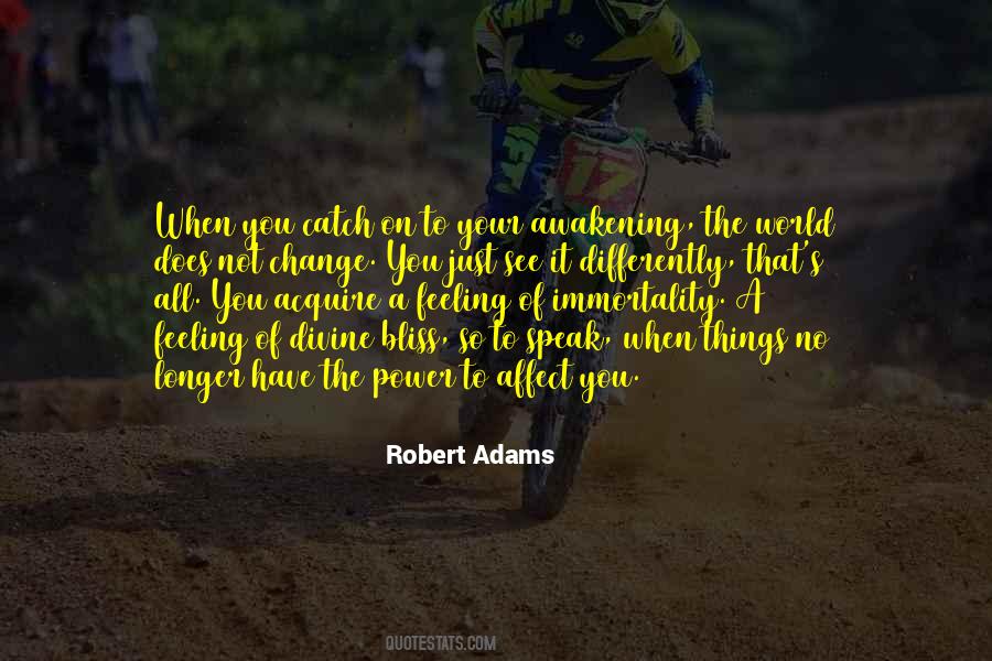 Robert Adams Quotes #1865439