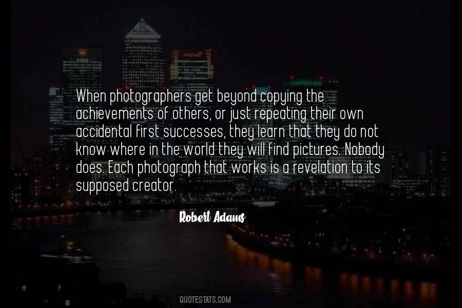 Robert Adams Quotes #245248