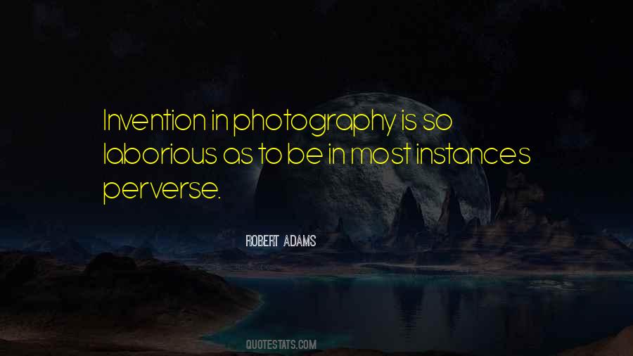 Robert Adams Quotes #249147