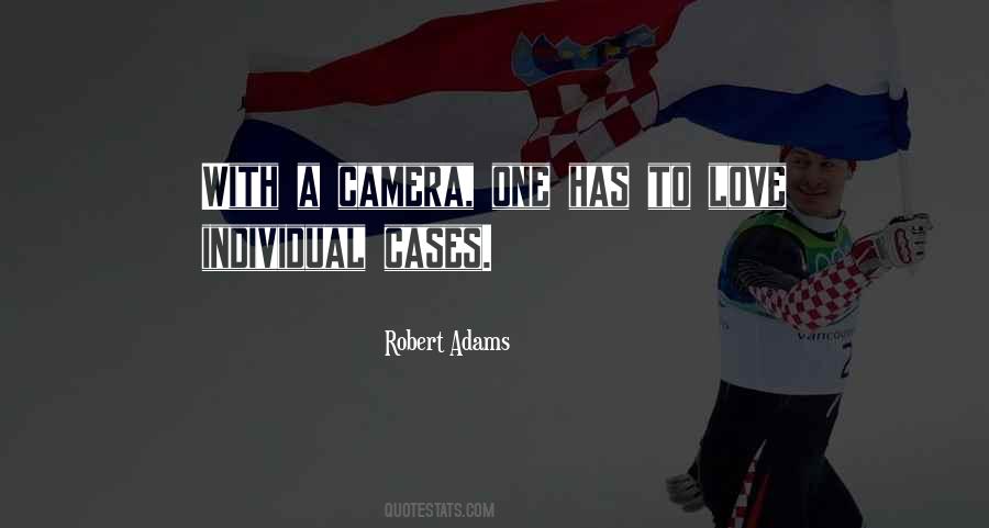 Robert Adams Quotes #397726