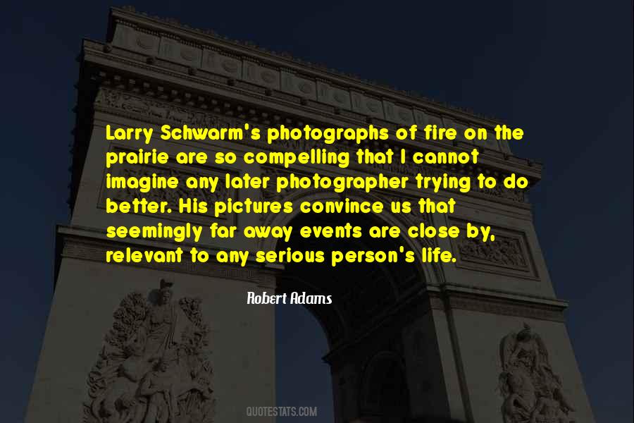 Robert Adams Quotes #477459