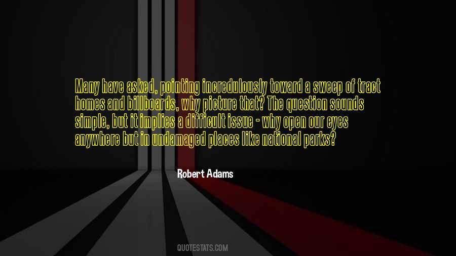 Robert Adams Quotes #965067