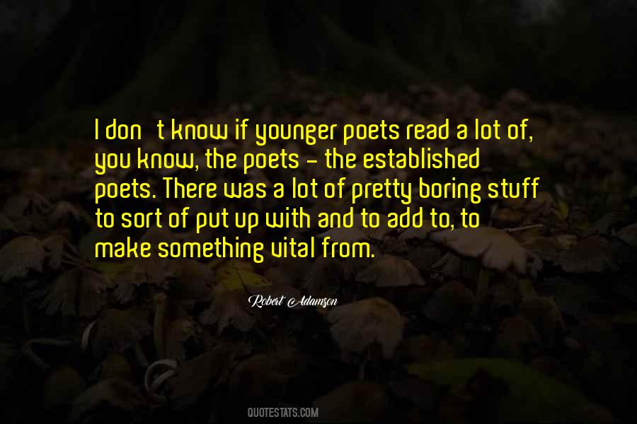 Robert Adamson Quotes #1536722