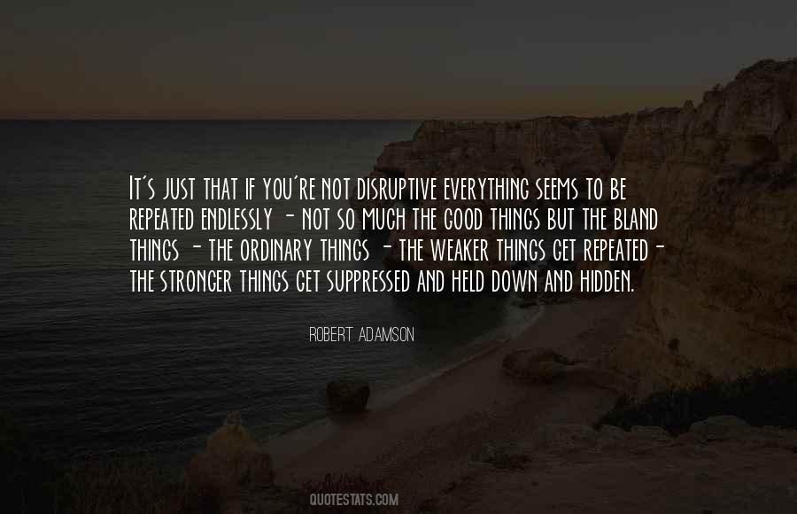 Robert Adamson Quotes #768225