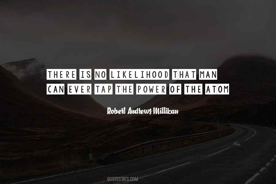 Robert Andrews Millikan Quotes #1377607