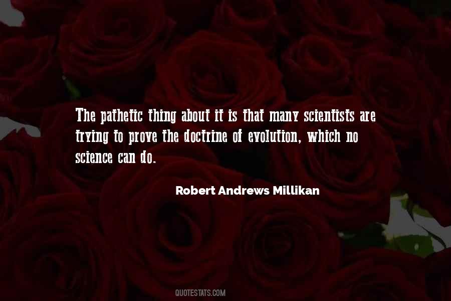 Robert Andrews Millikan Quotes #650463