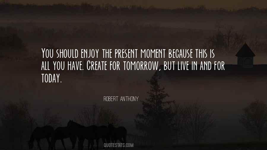 Robert Anthony Quotes #1282689