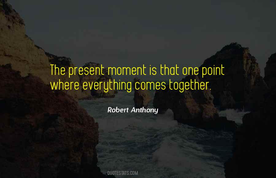 Robert Anthony Quotes #1456860