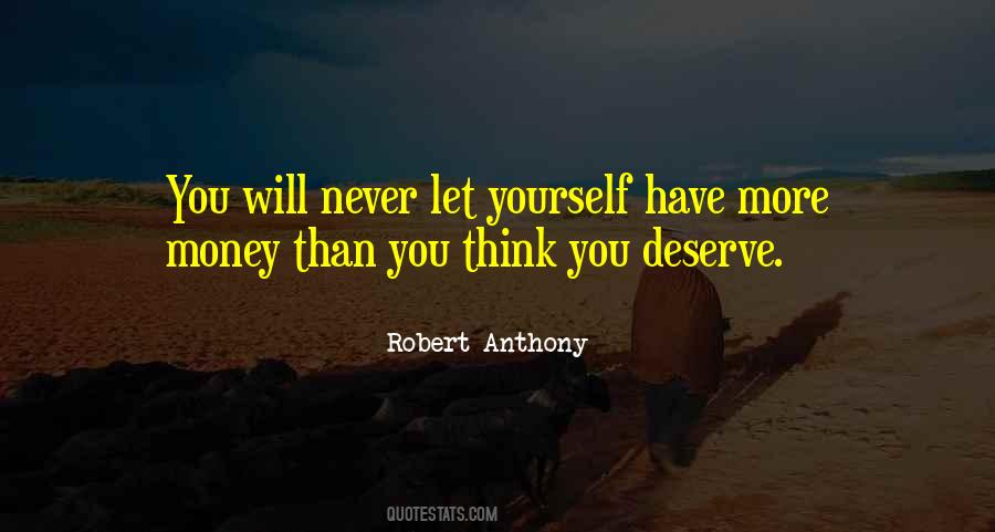 Robert Anthony Quotes #1788734