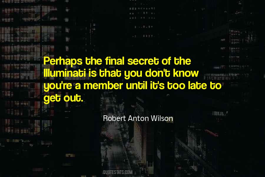 Robert Anton Wilson Quotes #676209