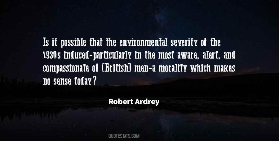 Robert Ardrey Quotes #1167798