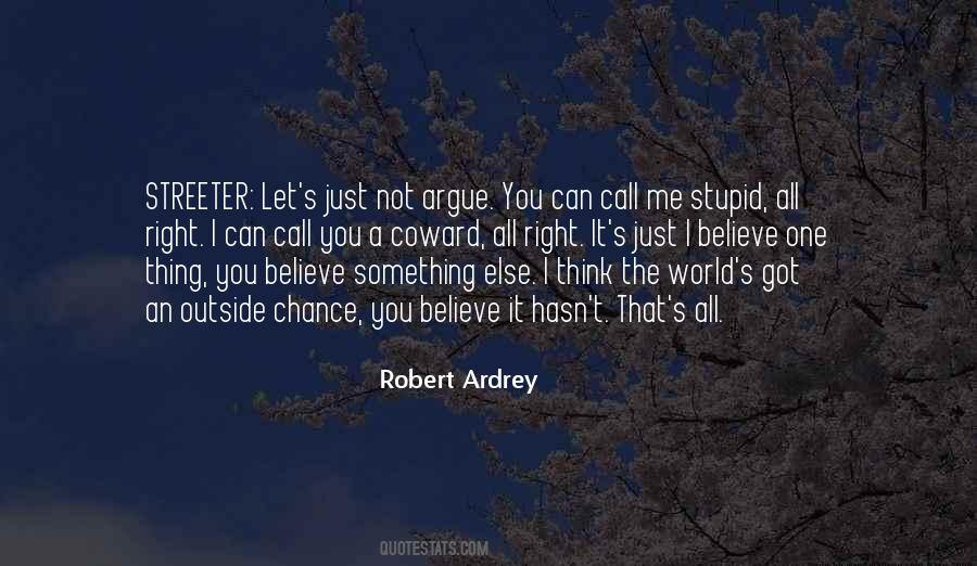 Robert Ardrey Quotes #1657470