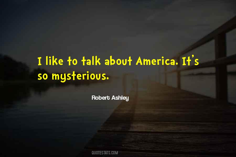 Robert Ashley Quotes #1768113