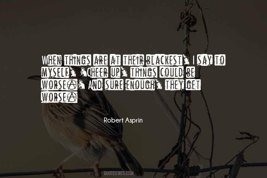 Robert Asprin Quotes #1293180