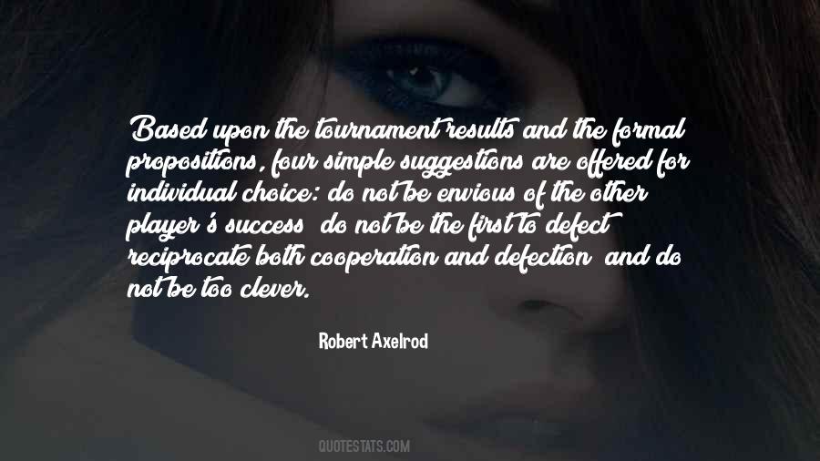 Robert Axelrod Quotes #1513131 Robert Axelrod Quotes #1513131