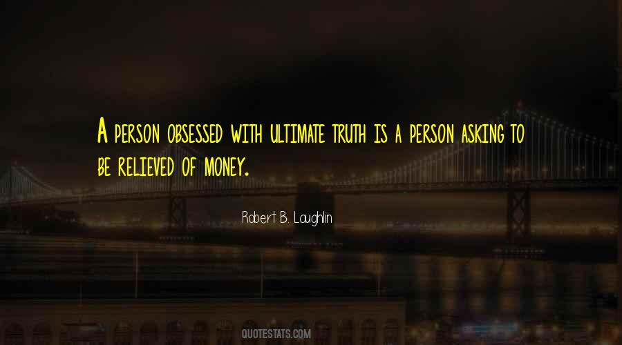 Robert B. Laughlin Quotes #548493