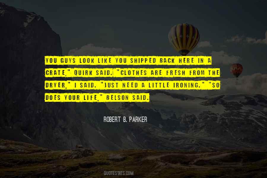 Robert B. Parker Quotes #1379964
