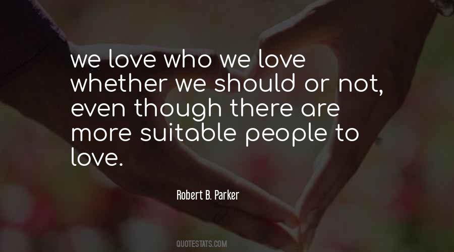 Robert B. Parker Quotes #1522641