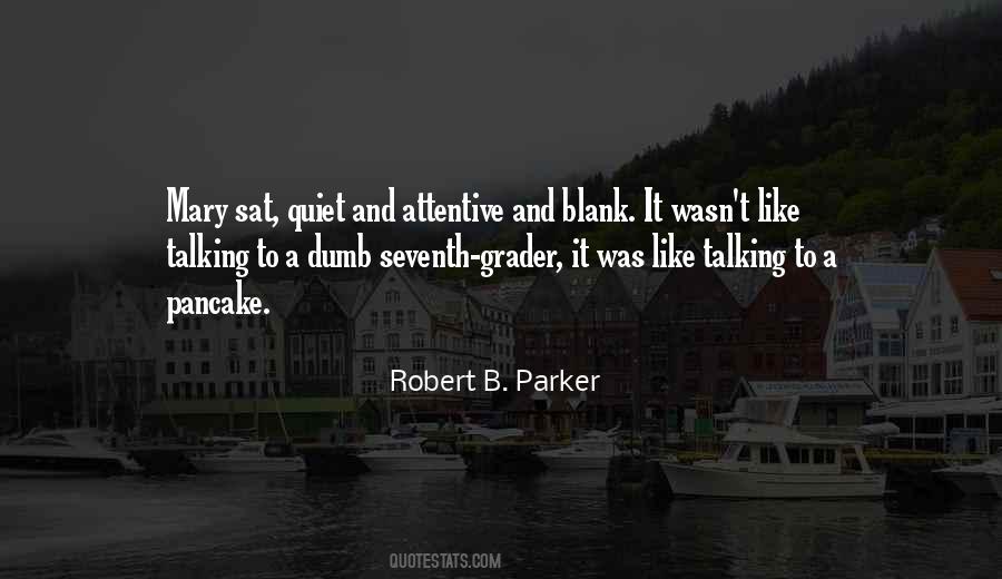 Robert B. Parker Quotes #465849
