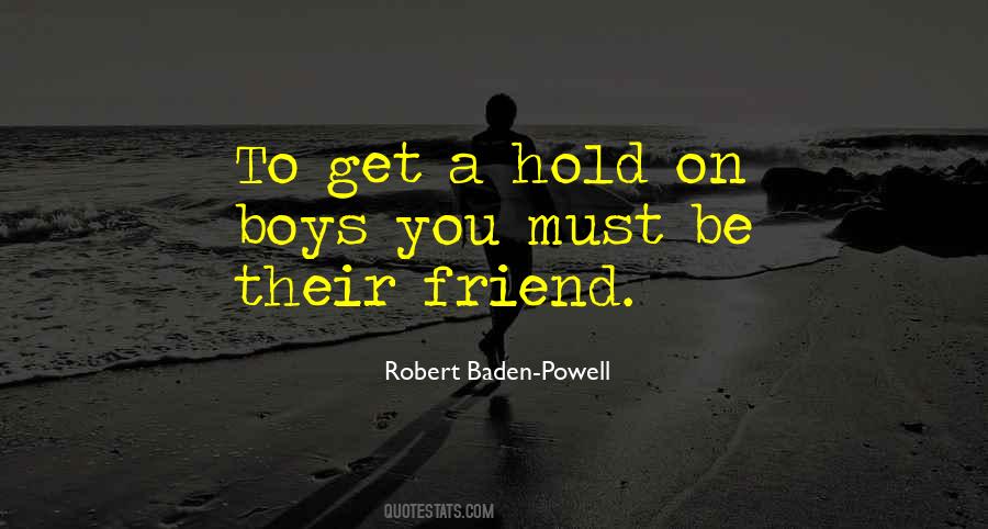 Robert Baden-Powell Quotes #1647549