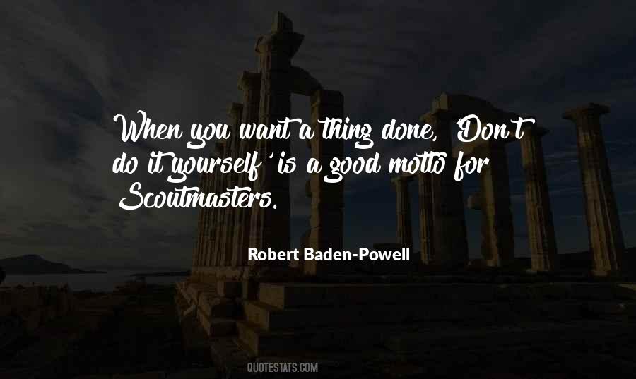 Robert Baden-Powell Quotes #1766728