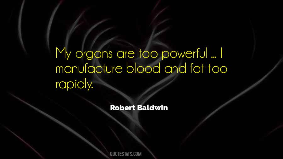 Robert Baldwin Quotes #1402702