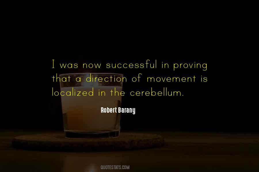 Robert Barany Quotes #1441468